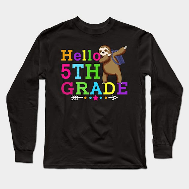 Sloth Hello 5th Grade Teachers Kids Back to school Gifts Long Sleeve T-Shirt by kateeleone97023